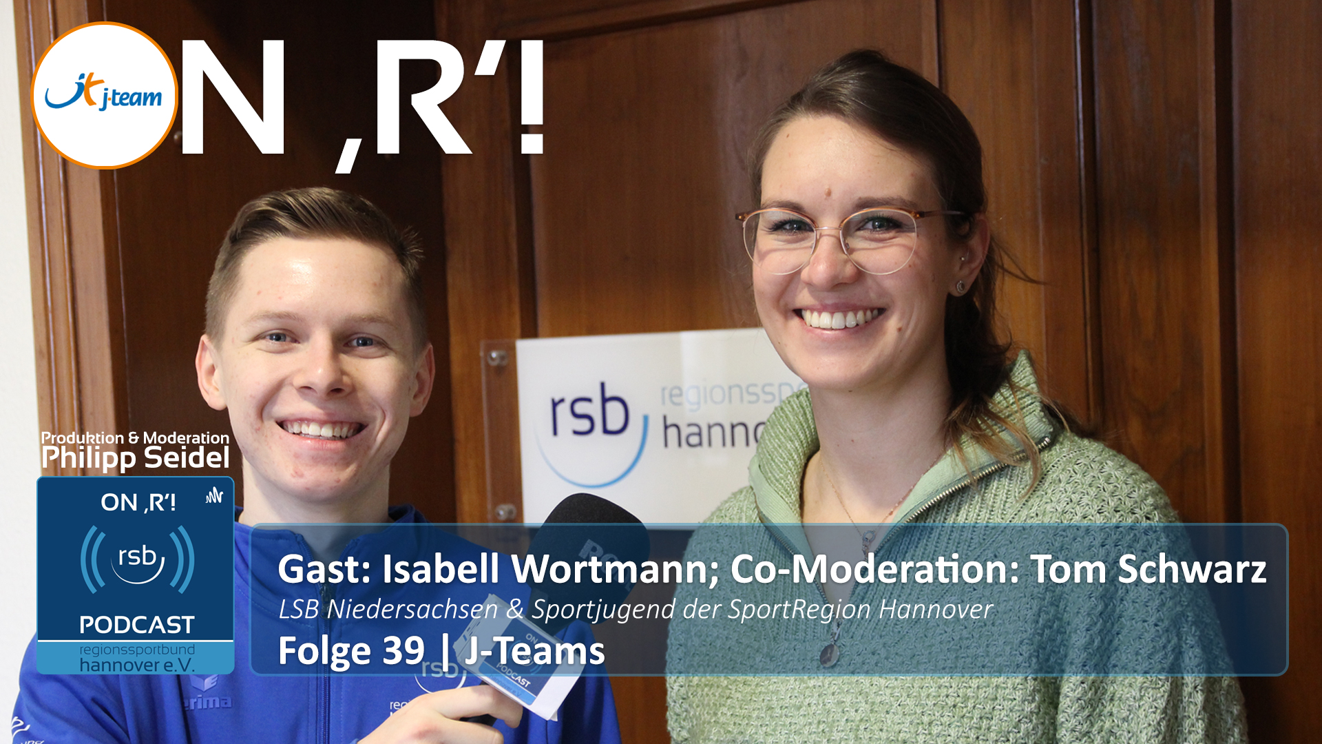 Coverbild RSB-Podcast ON 'R' Folge 39 mit Isabell Wortmann (LandesSportBund Niedersachsen) und Tom Schwarz (Sportjugend SportRegion Hannover)